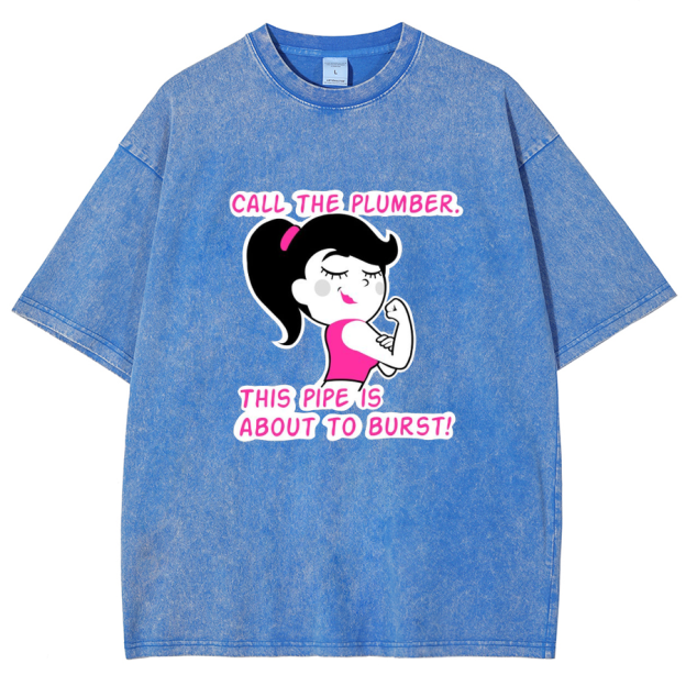 Call The Plumber/ Strong Gir Unisex Fit Washed T-Shirt