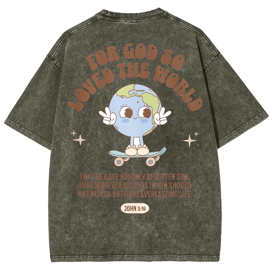 For God So Loved The World Unisex Fit Washed Oversized T-Shirt