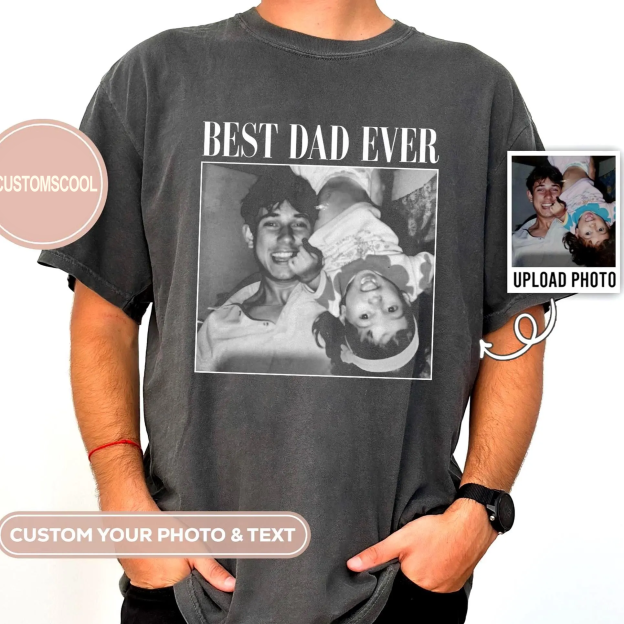 Best Dad Ever Addcustom Photo Unisex Fit Washed T-Shirt