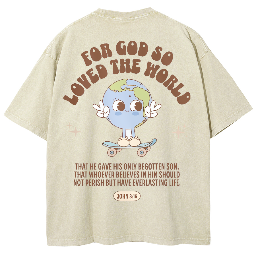 For God So Loved The World Unisex Fit Washed Oversized T-Shirt
