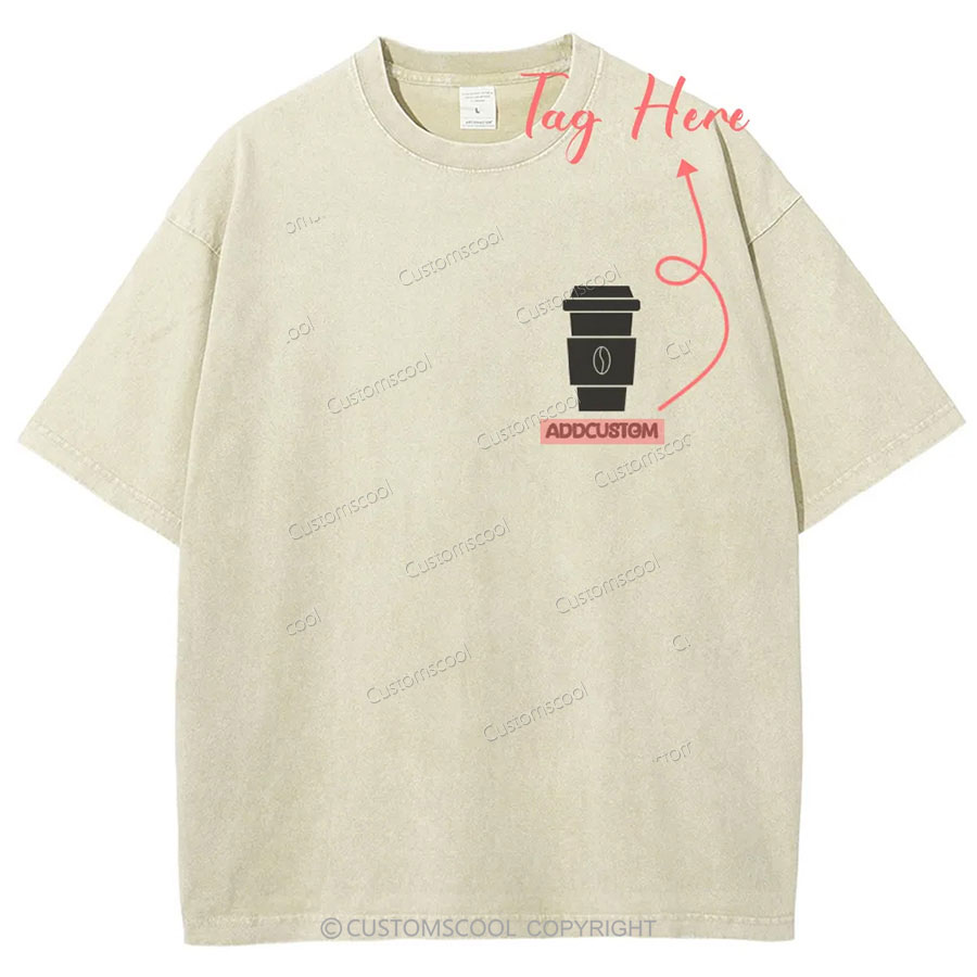 Barista Addcustom Unisex Fit Washed T-Shirt Customscool