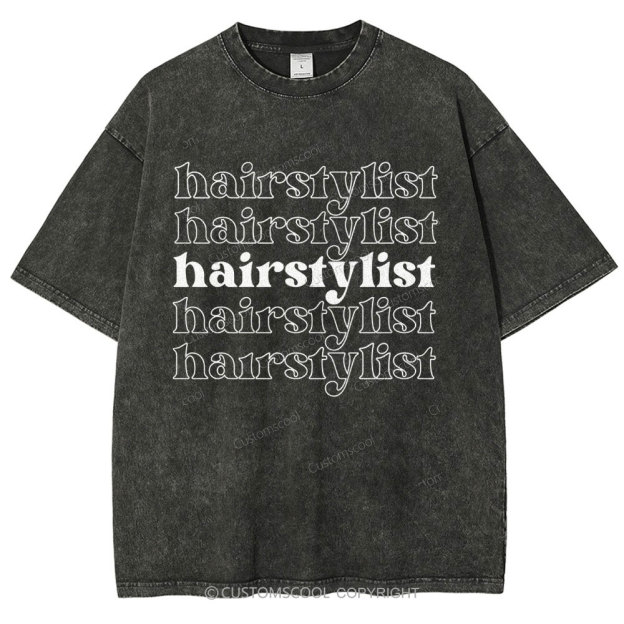 Hair Stylist Unisex Fit Washed T-Shirt Customscool