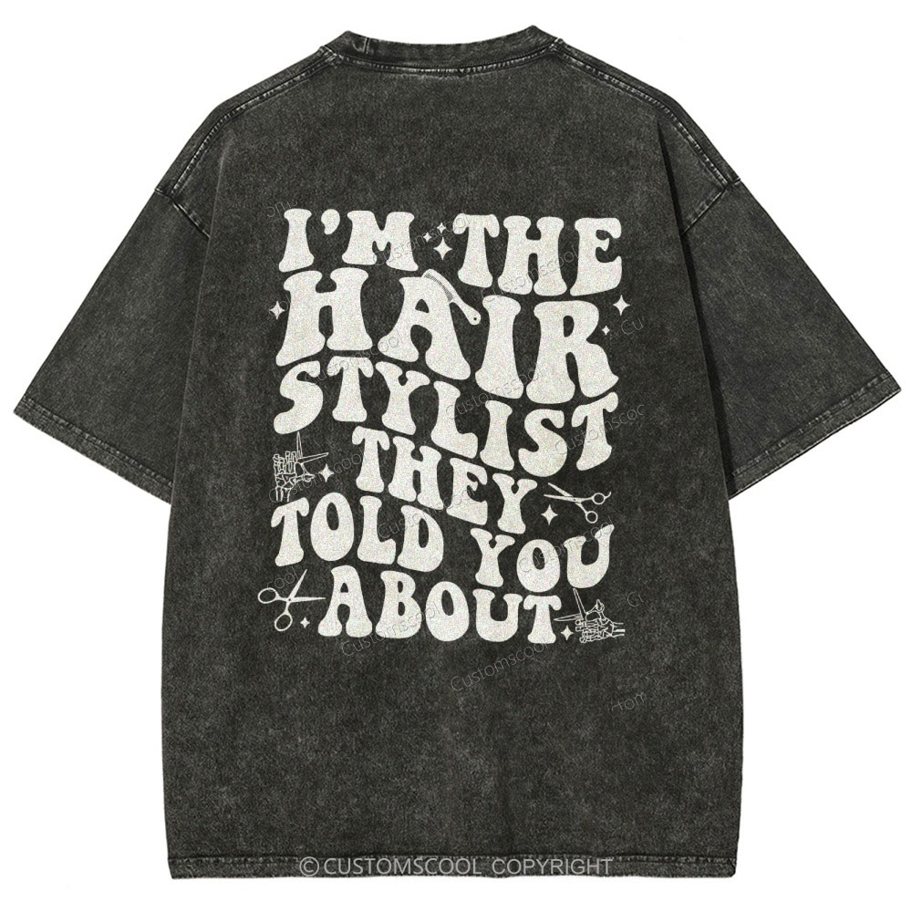 Hairstylist Unisex Fit Washed T-Shirt Customscool