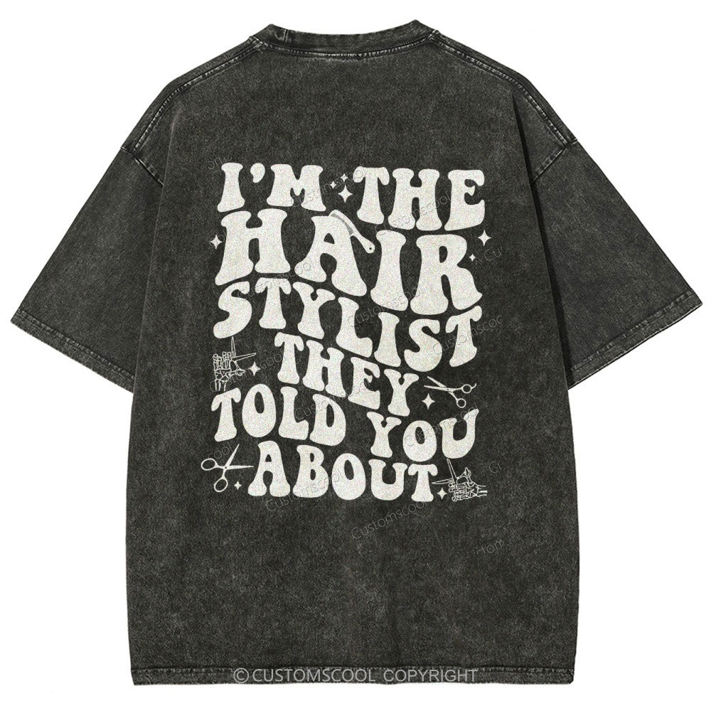 Hairstylist Unisex Fit Washed T-Shirt Customscool
