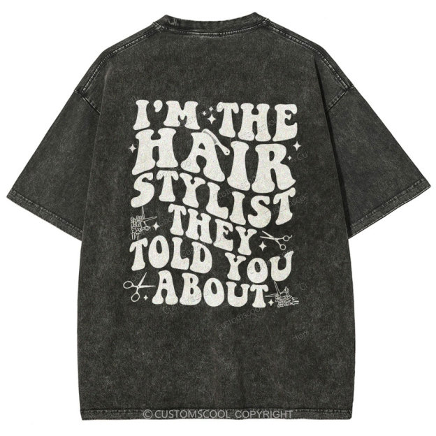 Hairstylist Unisex Fit Washed T-Shirt Customscool