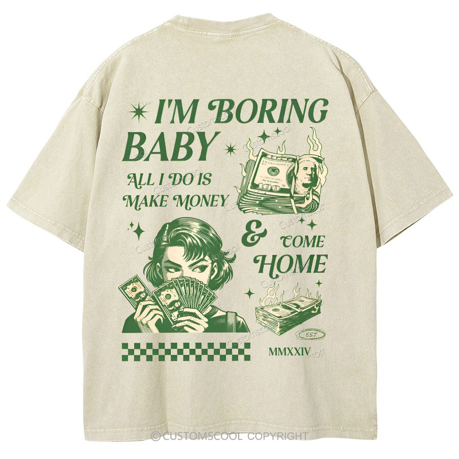 I'm Boring Baby Unisex Fit Washed Oversized T-Shirt Customscool
