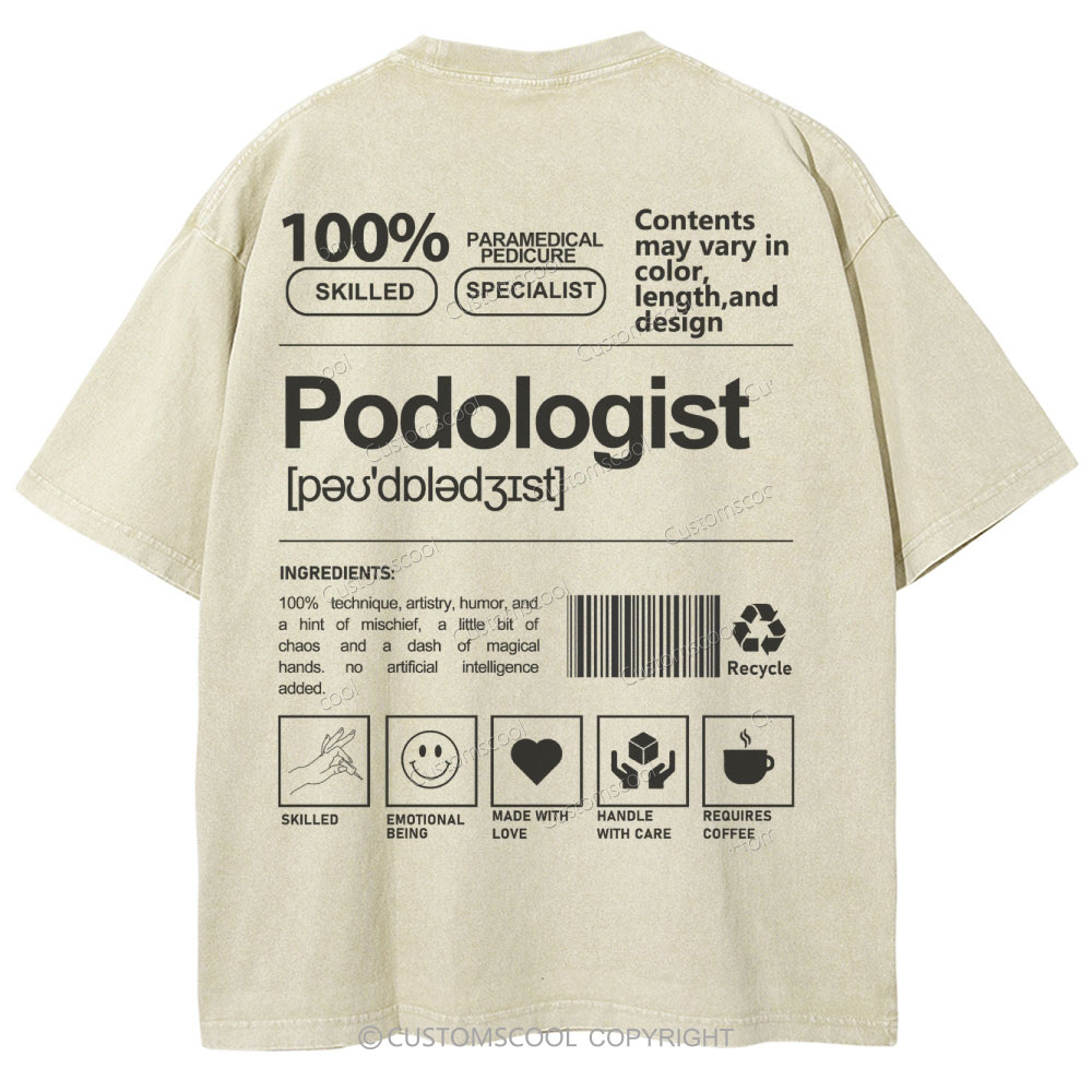 Podologist Unisex Fit Washed T-Shirt Customscool
