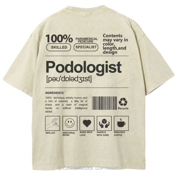 Podologist Unisex Fit Washed T-Shirt Customscool