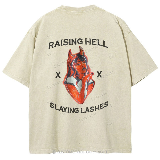 Raising Hell Slaying Lashes Unisex Fit Washed T-Shirt Customscool