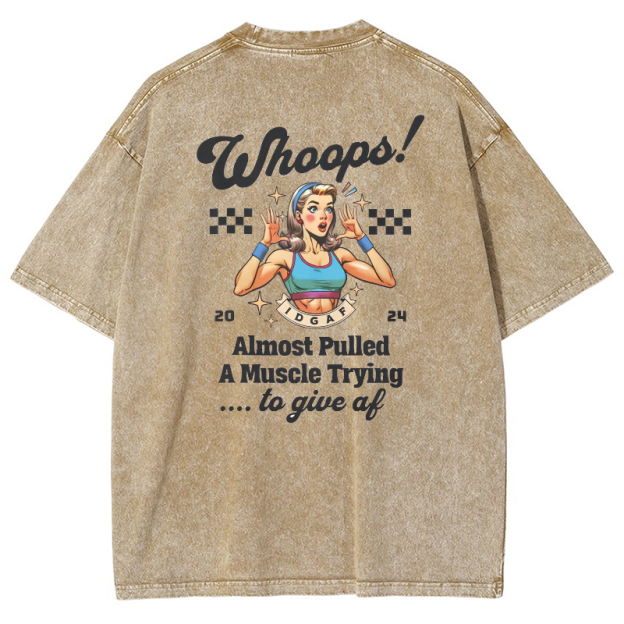 Whoops! Almost Pulled A Muscle Trying…To Give AF Vintage Snowflake Washed T-Shirt