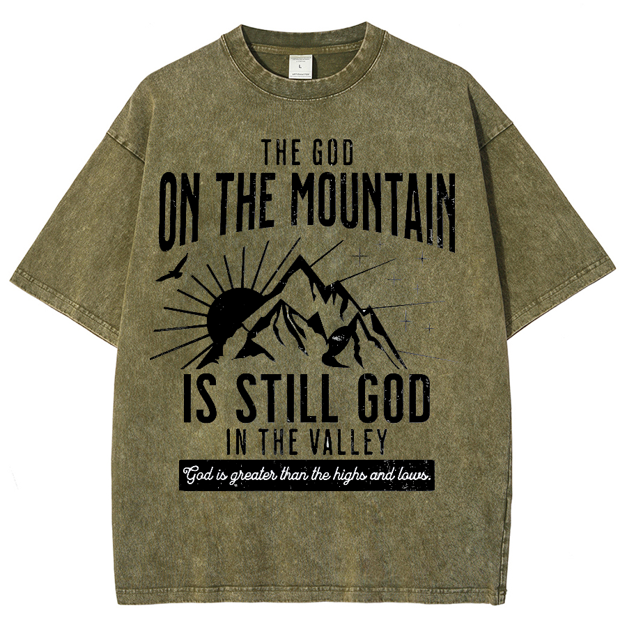 The God On The Mountain Is Still God Unisex Fit Washed Oversized T-Shirt