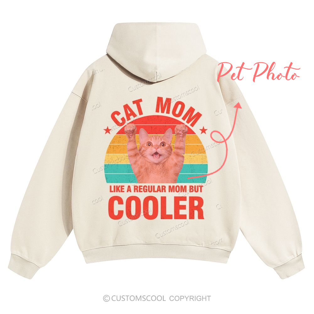 Addcustom Pet Photo.Cat Mom Like A Regular Mom But Cooler Solid Color Hoodie