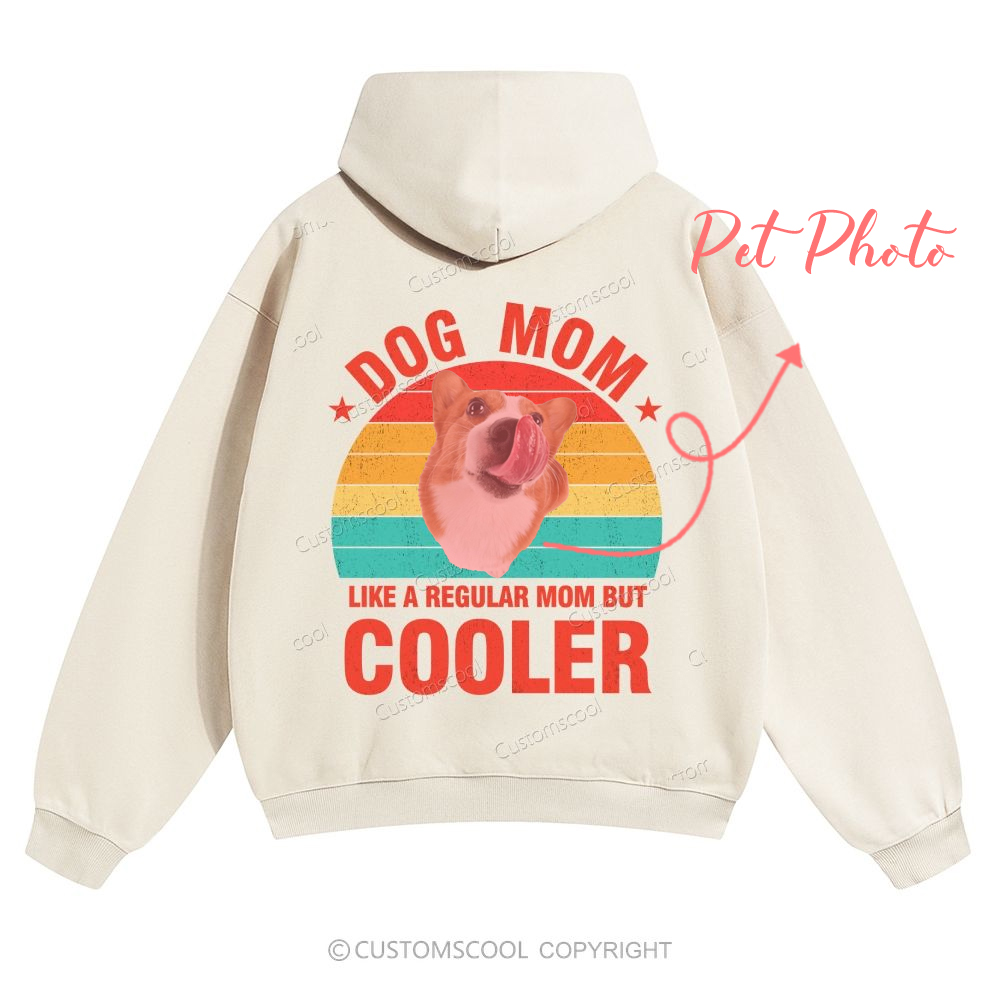 Addcustom Pet Photo.Dog Mom Like A Regular Mom But Cooler Solid Color Hoodie