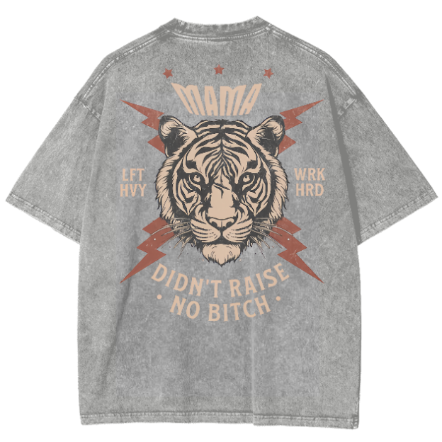Mama Didn't Raise No *** Unisex Fit Washed Oversized T-Shirt