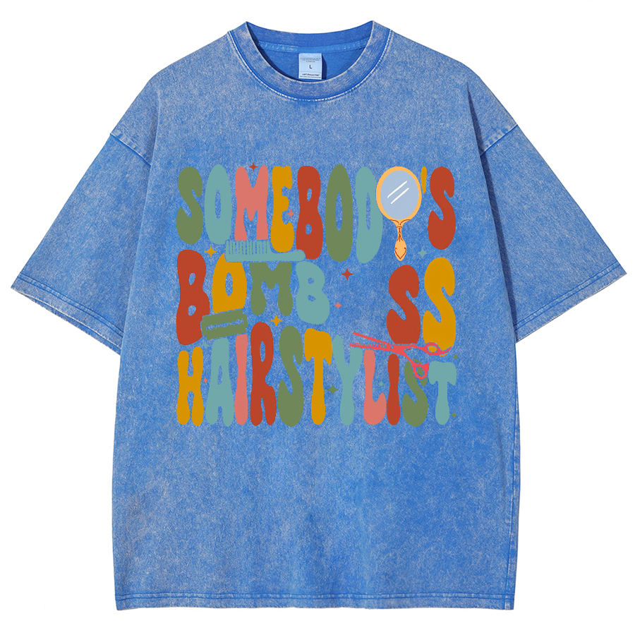 Somebody's Bomb Hairstylist Unisex Fit Washed Oversized T-Shirt