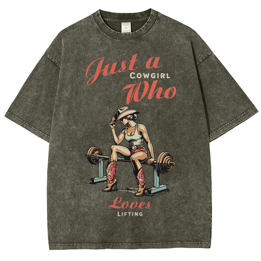 Just A Cowgirl Who Loves Lifting Washed Oversized T-Shirt