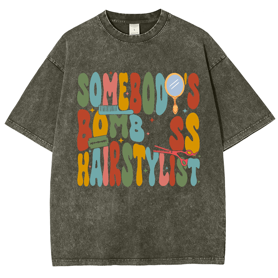 Somebody's Bomb Hairstylist Unisex Fit Washed Oversized T-Shirt