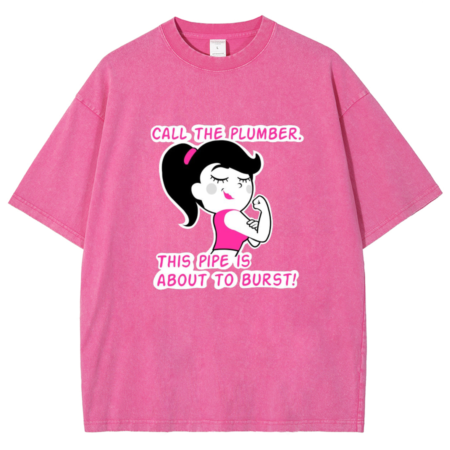 Call The Plumber/ Strong Gir Unisex Fit Washed T-Shirt