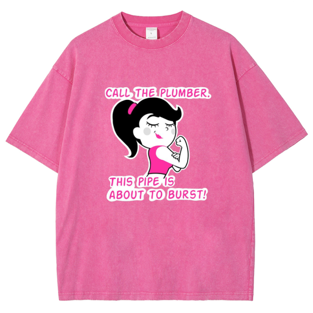 Call The Plumber/ Strong Gir Unisex Fit Washed T-Shirt