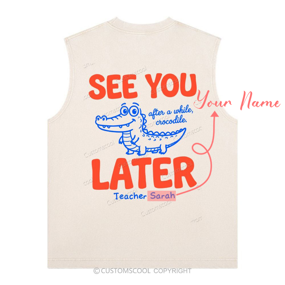 Custom Your Name See You Later Unisex Washed Tank Top