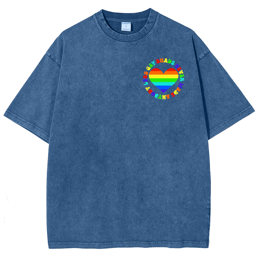 Shade Never Made Anyboday Less Gay Unisex Fit Washed Oversized T-Shirt