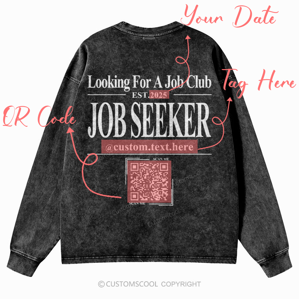 Job Seeker Addcustom QR Code Name  Unisex Casual Washed Long-Sleeved T-Shirt Customscool