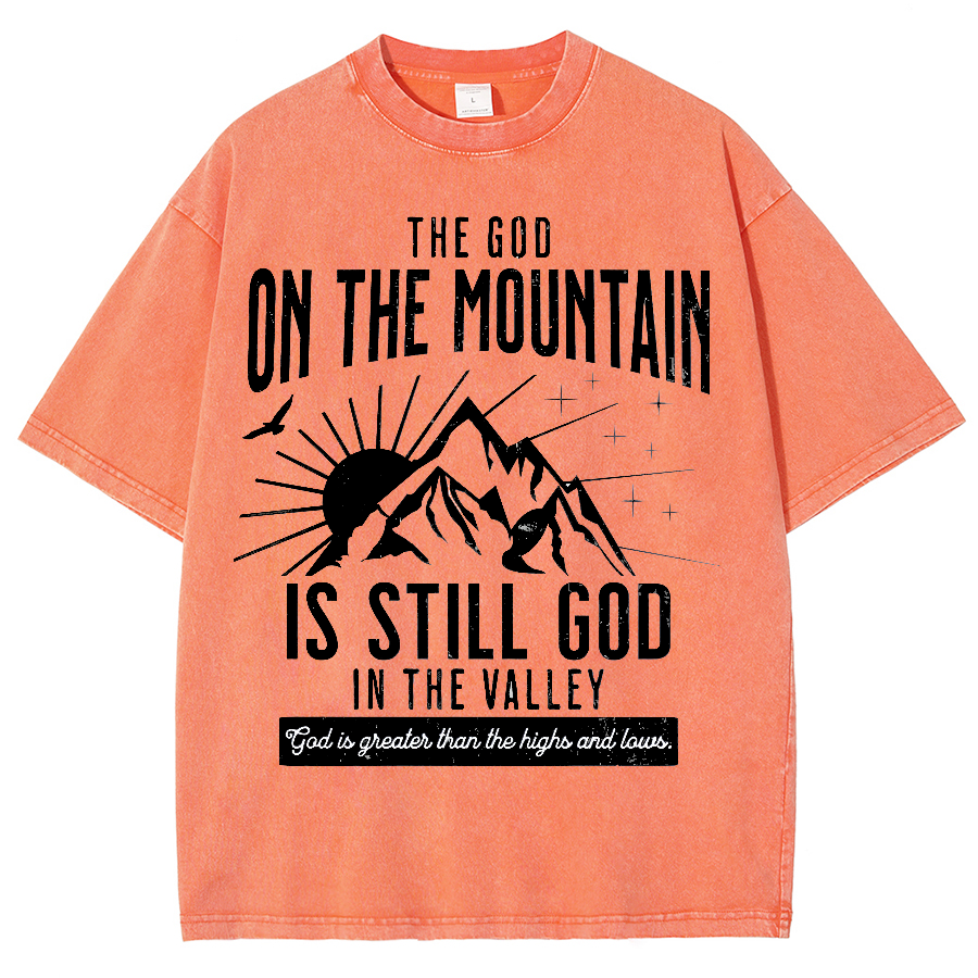 The God On The Mountain Is Still God Unisex Fit Washed Oversized T-Shirt