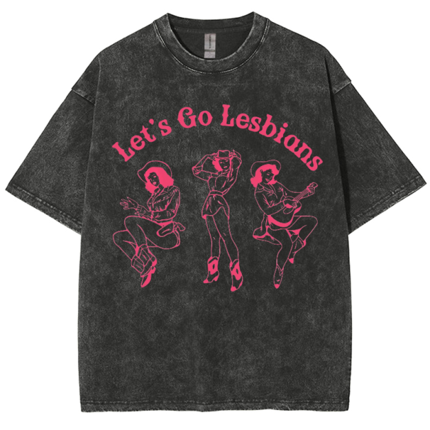 Let‘s Go Lesbians Washed Oversized T-Shirt