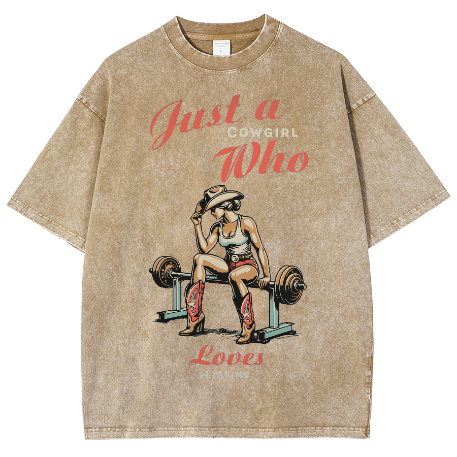 Just A Cowgirl Who Loves Lifting Washed Oversized T-Shirt