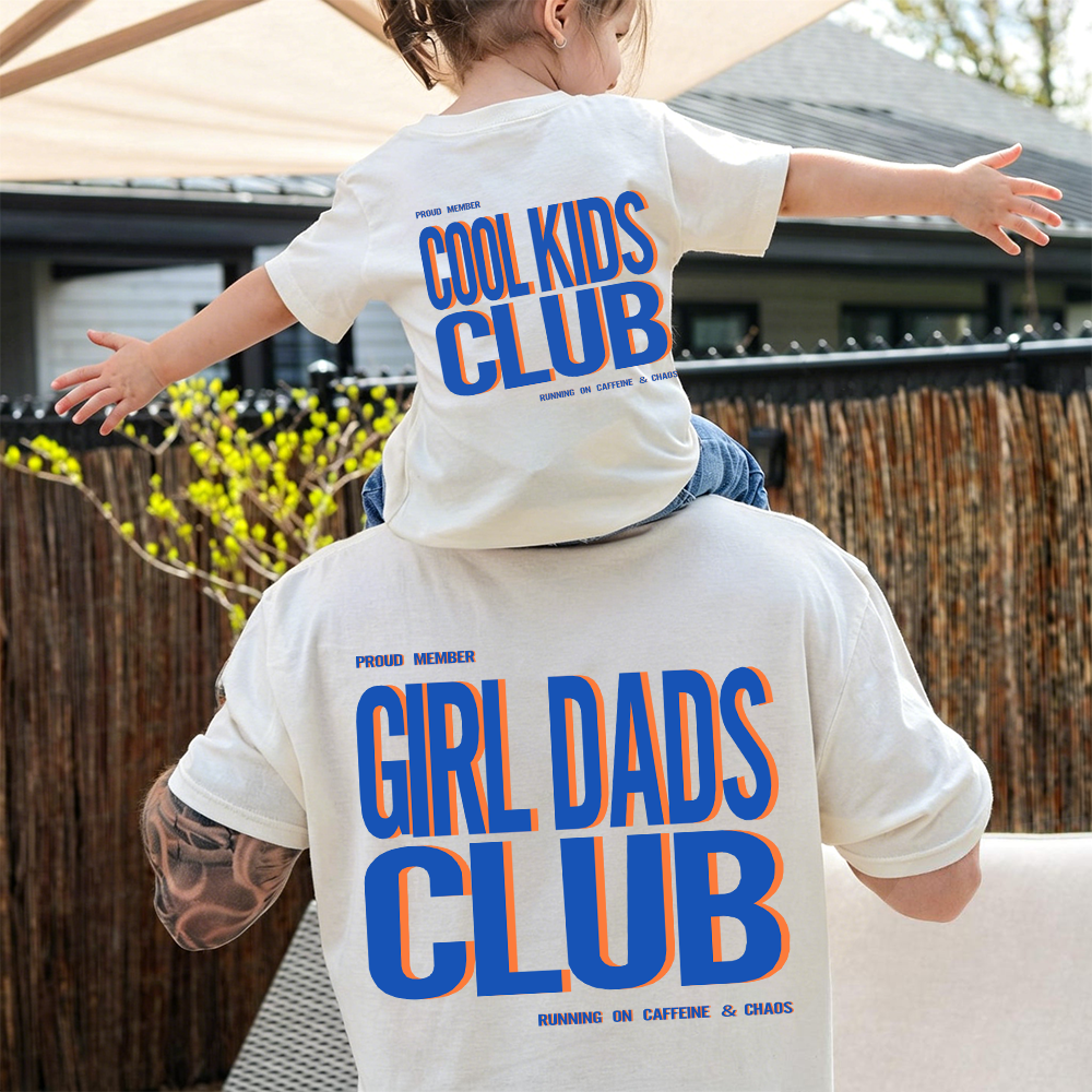 Girl Dads Club Cool Kids Club Family Tees