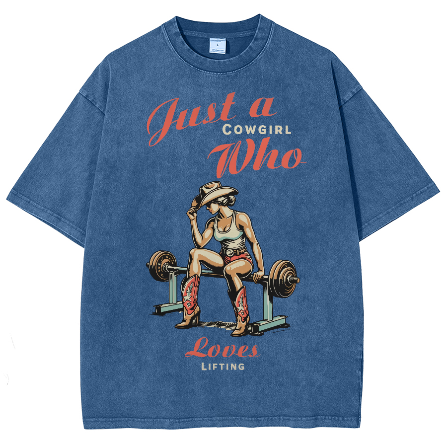 Just A Cowgirl Who Loves Lifting Washed Oversized T-Shirt