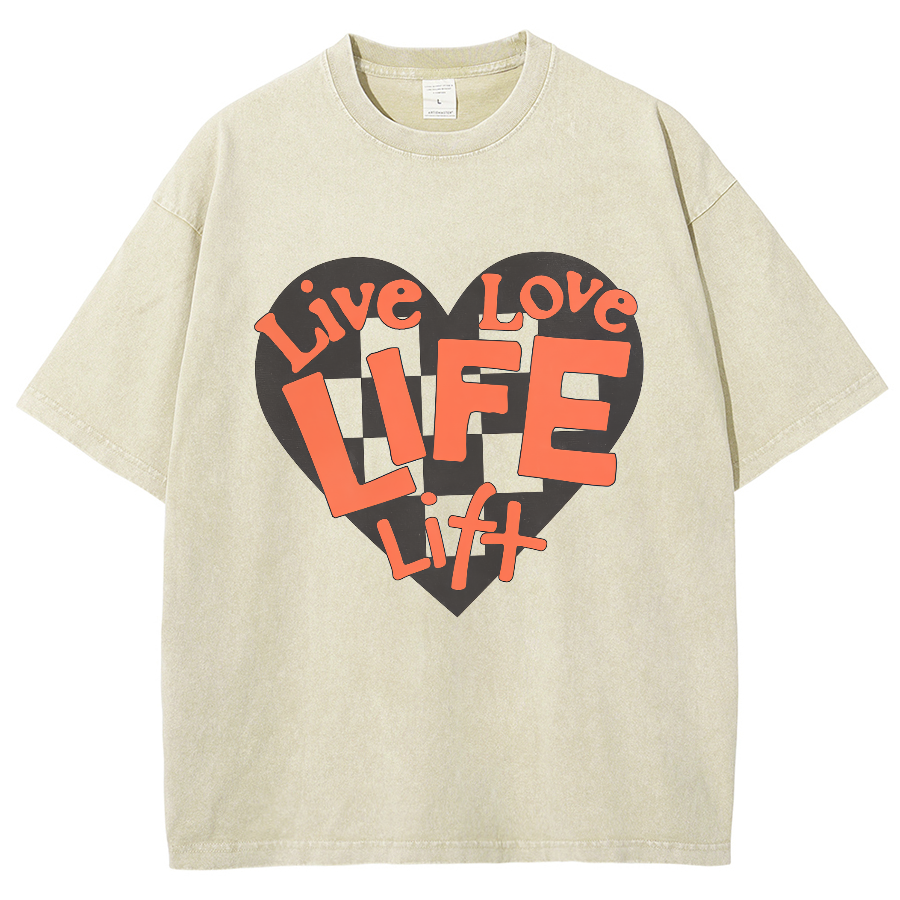 Live Love Life Unisex Fit Washed  T-Shirt