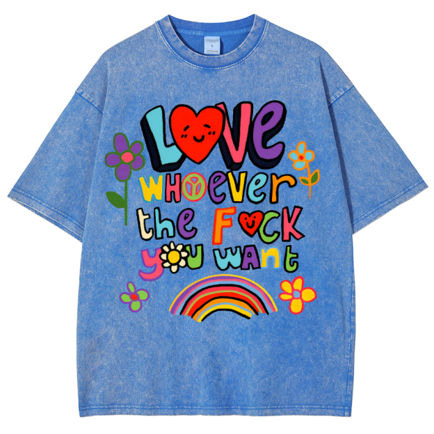 Love Whatever What …… Unisex Fit Washed Oversized T-Shirt