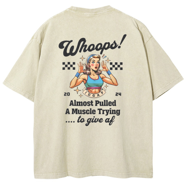 Whoops! Almost Pulled A Muscle Trying…To Give AF Vintage Snowflake Washed T-Shirt
