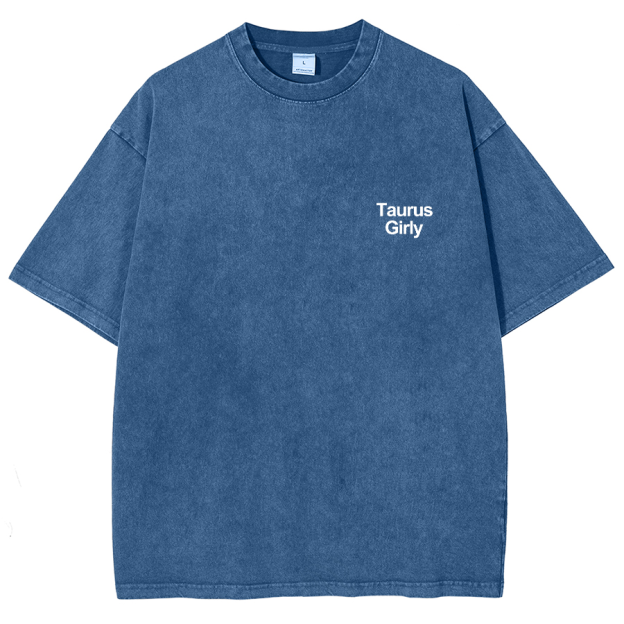 Taurus Girly Unisex Fit Washed T-Shirt