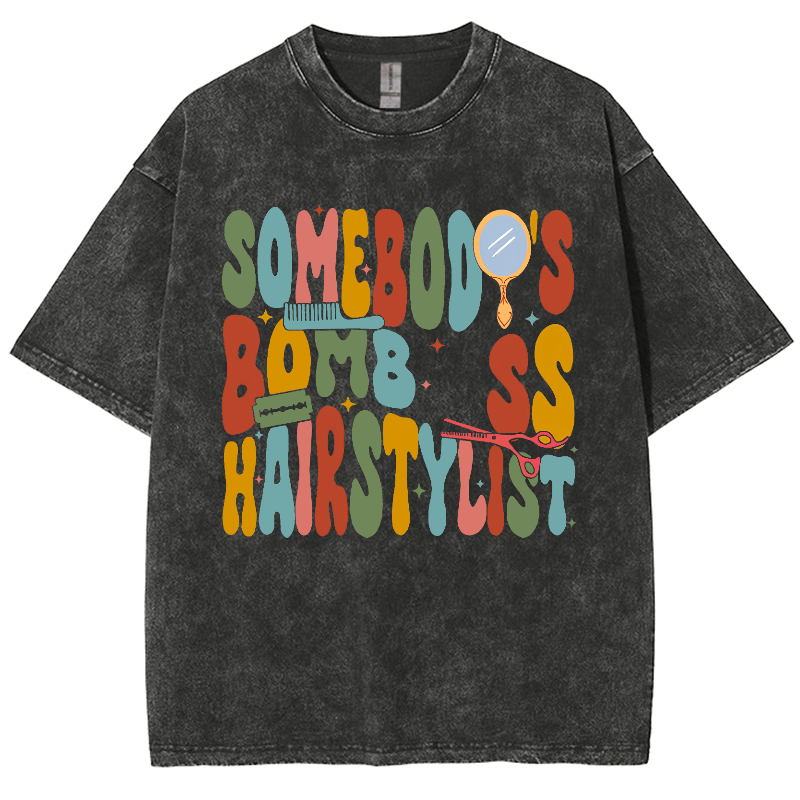Somebody's Bomb Hairstylist Unisex Fit Washed Oversized T-Shirt