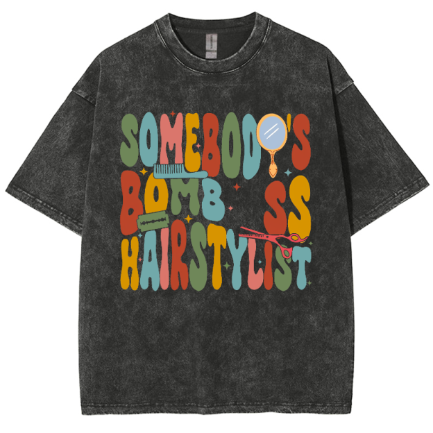 Somebody's Bomb Hairstylist Unisex Fit Washed Oversized T-Shirt