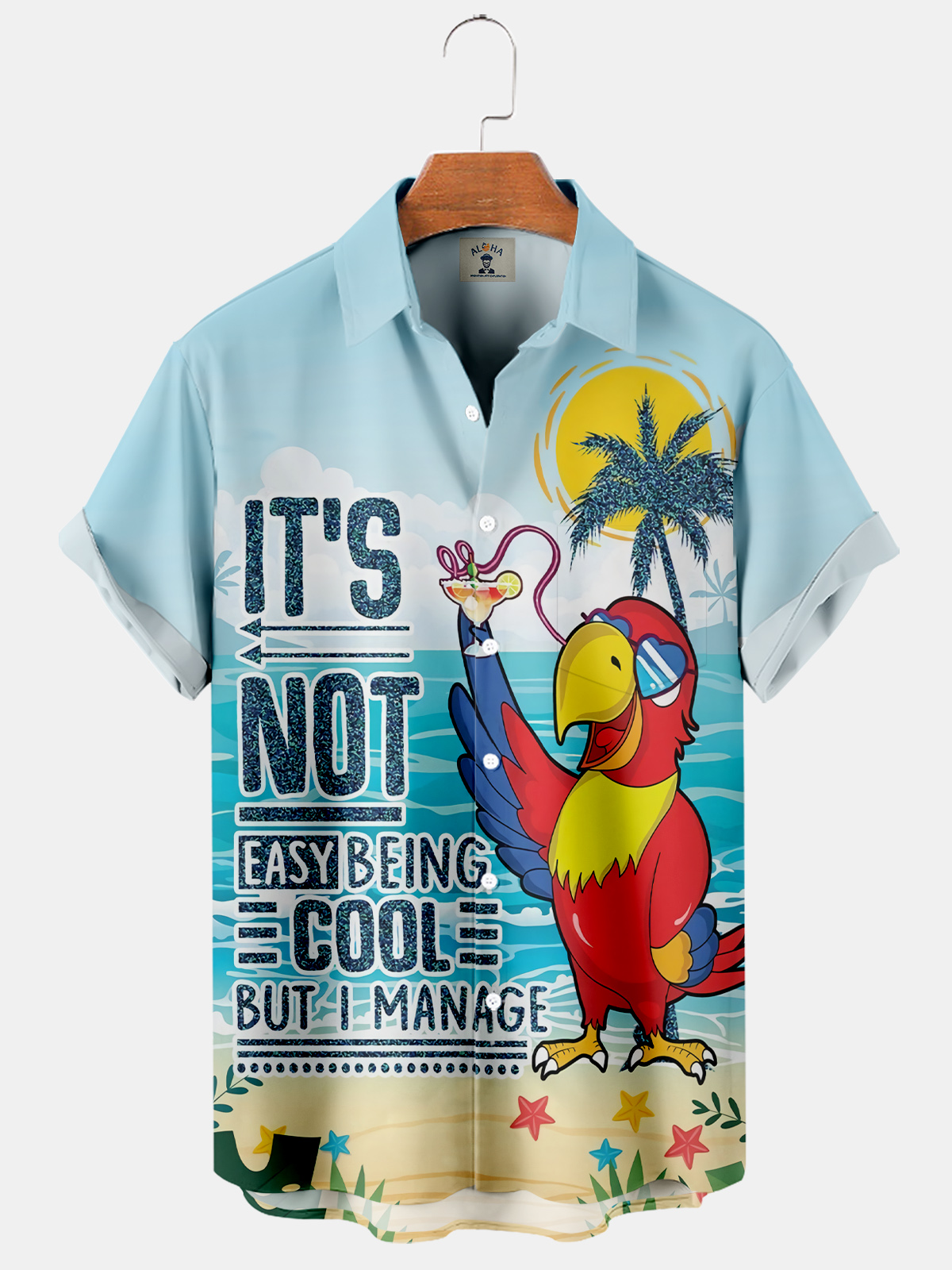 Men's Fun Hawaiian Parrot Drinking Drink IT'S NOT EASY BEING COOL BUT I MANAGE Printed Short Sleeve Shirt-Garamode
