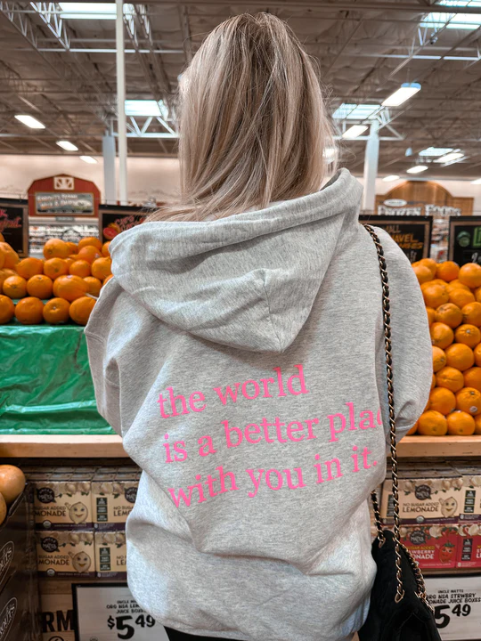 The World is a better place Women's Hoodie
