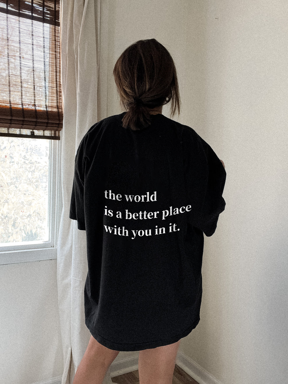 The World is a better place Printed Oversized Unisex T-shirt