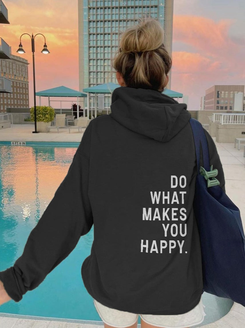 Do what makes you happy Printed Women's Hoodie