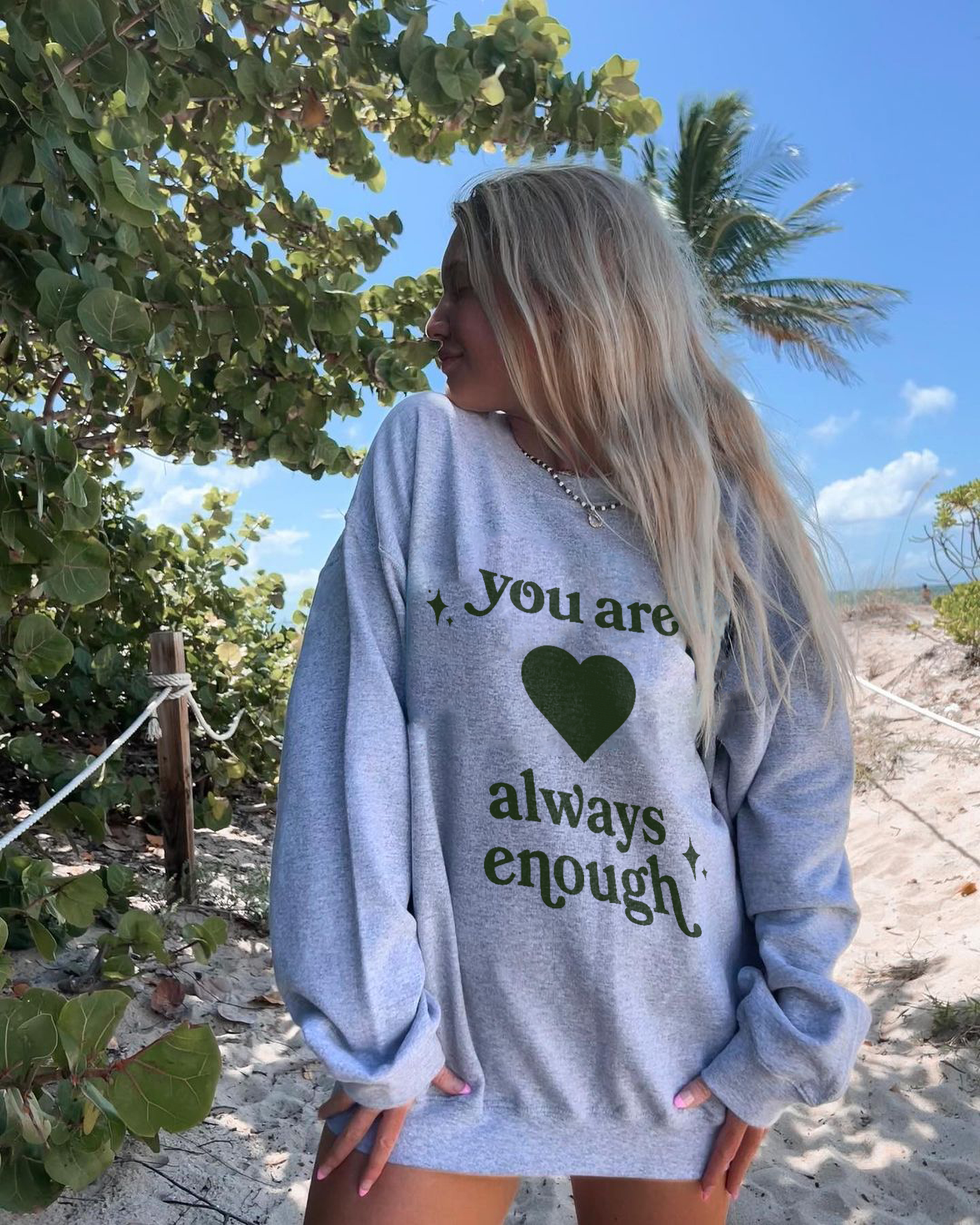 You are always enough Printed Women's Sweatshirt