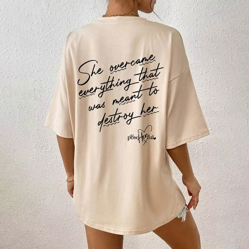 100% cotton  Slogan Graphic Tee She Overcame Everything That Was Meant To Destroy Her Print T-Shirt - image 1