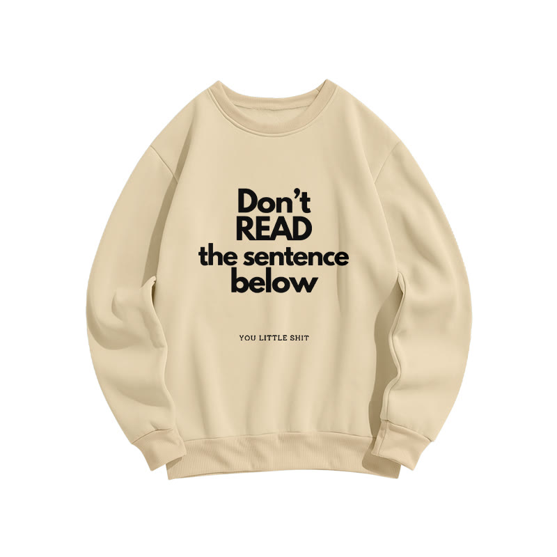 Don't Read The Sentence Below Print Crew Neck Sweatshirt - Apricot - US16-18(2XL) - image 2