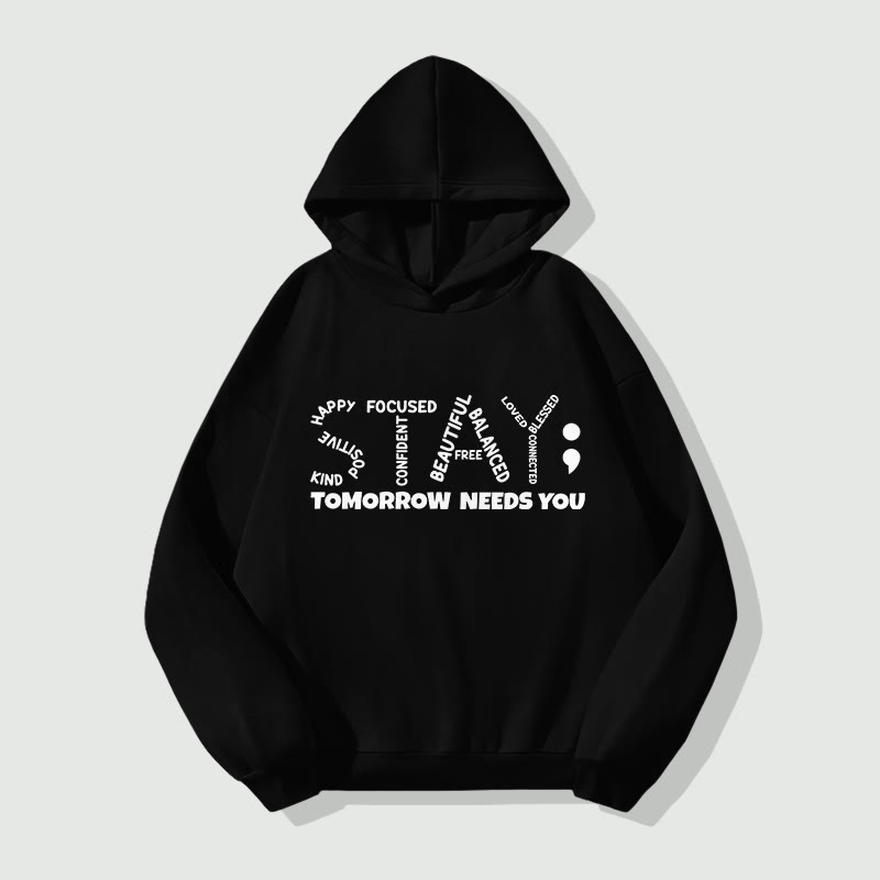 Unisex Stay Tomorrow Needs You Long Sleeve Hoodie - Black - 8XL - image 1