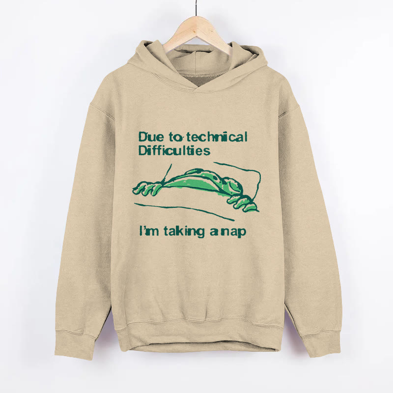 Unisex Due To Technical Difficulties I'm Taking A Nap  Long Sleeved Hoodie - Apricot - US44-46(8XL) - image 3