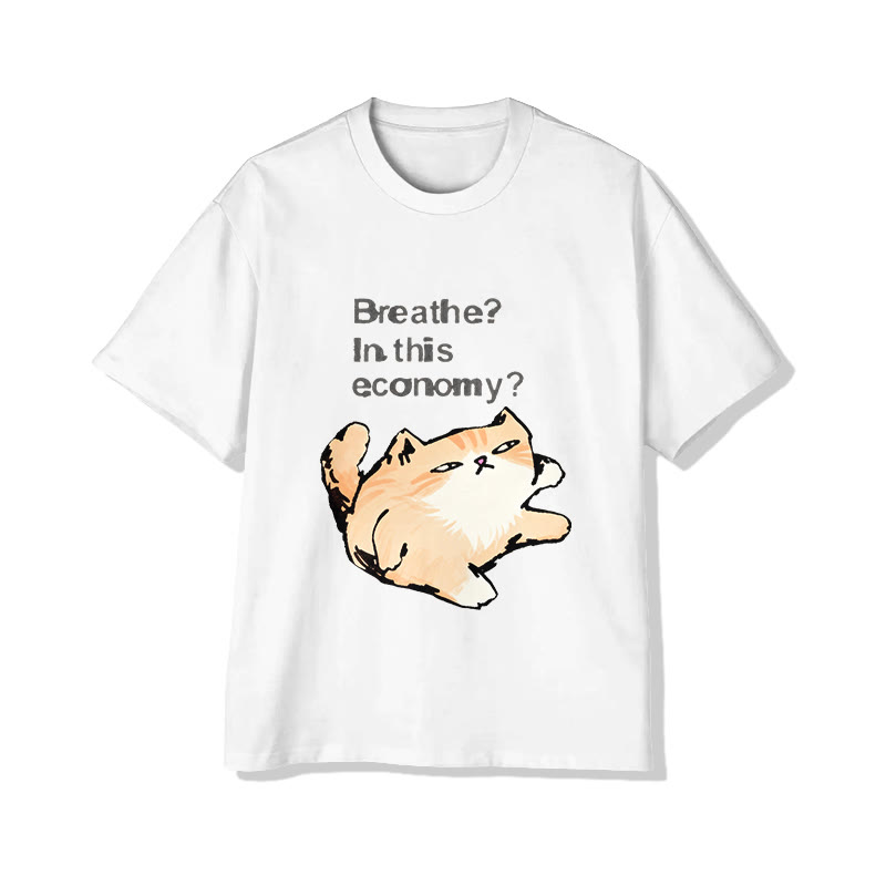 Unisex Breathe? In This Economy? Cat Print Short Sleeved Crew Neck T-Shirt - White - 2XL - image 2