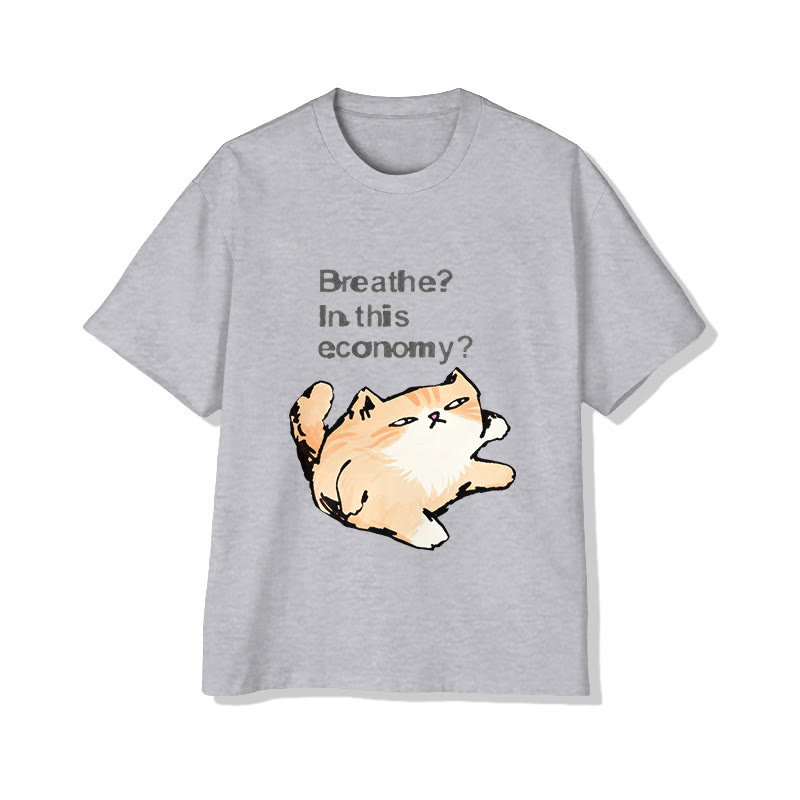 Unisex Breathe? In This Economy? Cat Print Short Sleeved Crew Neck T-Shirt - Grey - 2XL - image 1