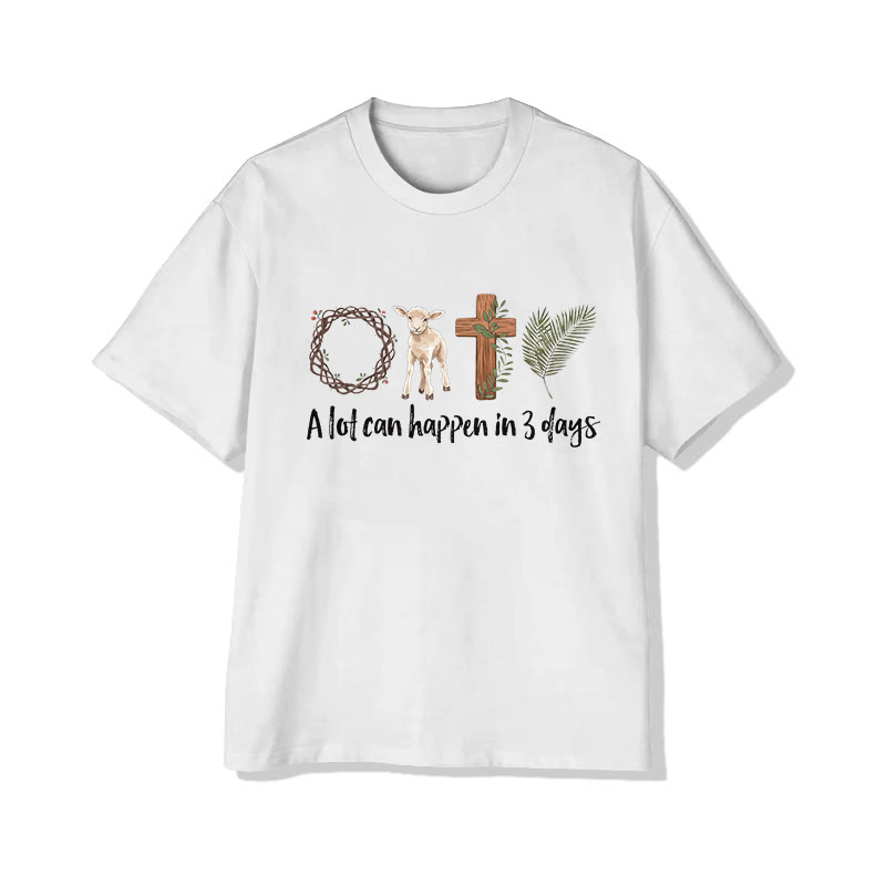 Christian Faith A Lot Can Happen In 3 Days Print Pattern Cotton Print T-shirt - White - US16-18(2XL) - image 2