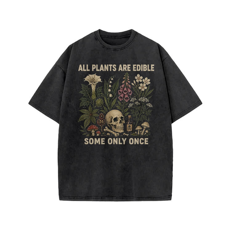 Unisex Edible Plants Some Only Once Joke Print Acid Washed T-shirt - Black - US20-22(3XL) - image 1
